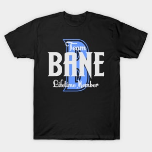 Team BANE Lifetime Member T-Shirt